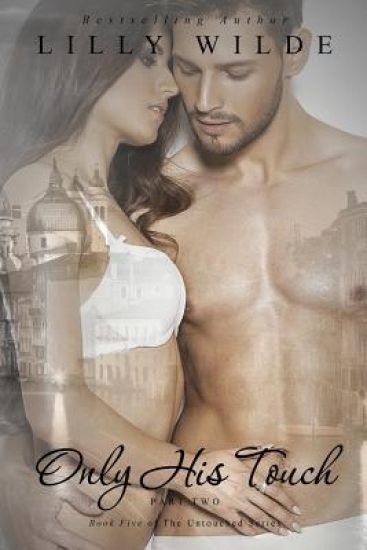 Only His Touch: Part Two