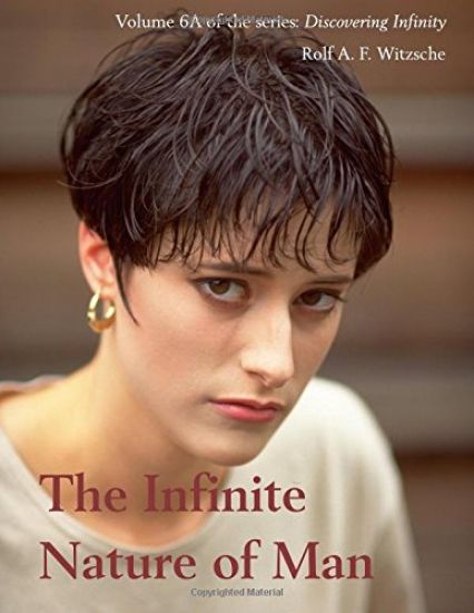 The Infinite Nature of Man: Discovering Infinity