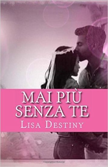 Mai più senza te
