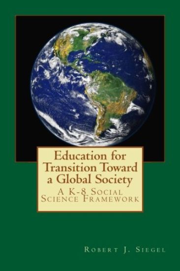 Education for Transition Toward a Global Society: A K-8 Social Science Framework