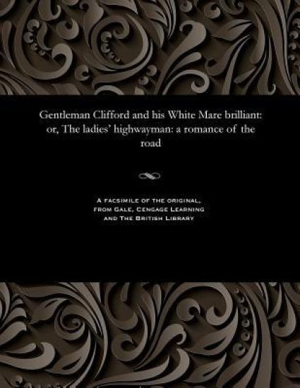 Gentleman Clifford and His White Mare Brilliant