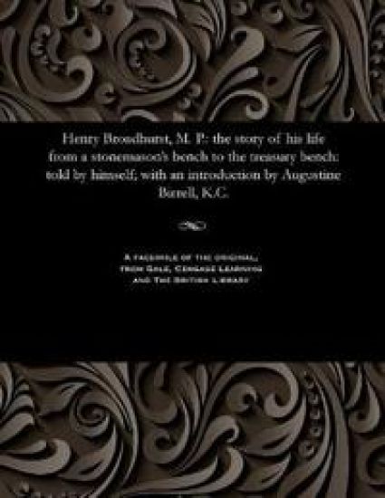 Henry Broadhurst, M. P.
