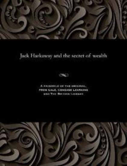Jack Harkaway and the Secret of Wealth