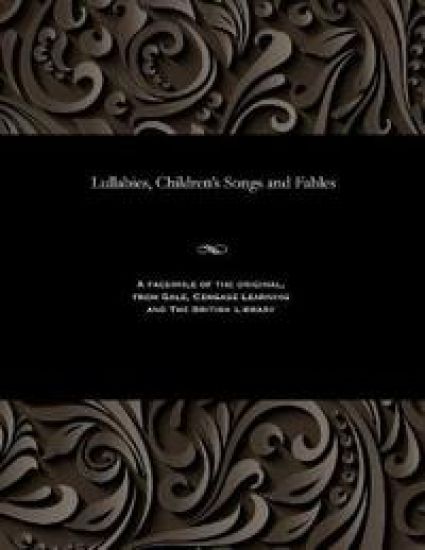 Lullabies, Children's Songs and Fables