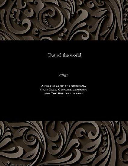 Out of the World
