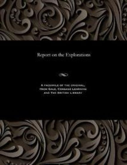 Report on the Explorations