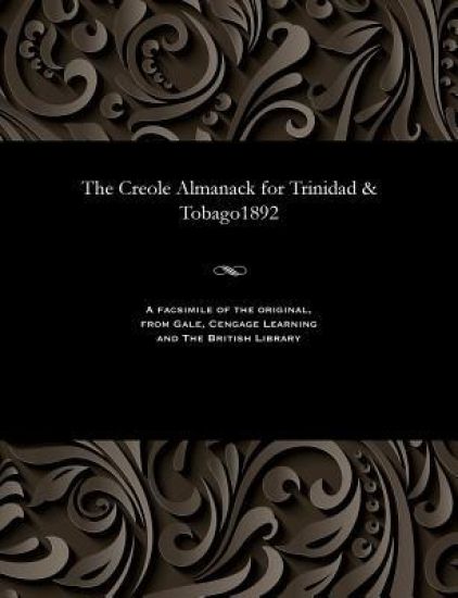 The Creole Almanack for Trinidad & Tobago1892