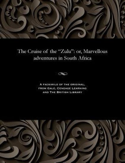 The Cruise of the Zulu