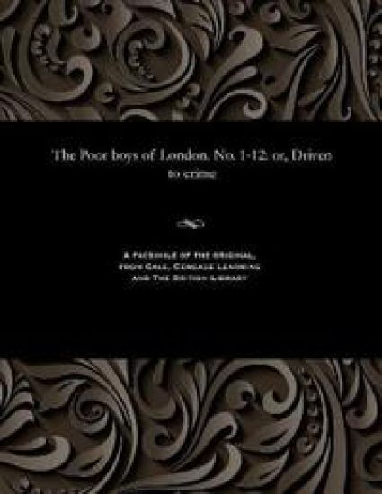 The Poor Boys of London. No. 1-12