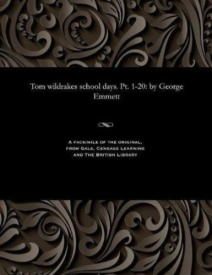 Tom Wildrakes School Days. Pt. 1-20