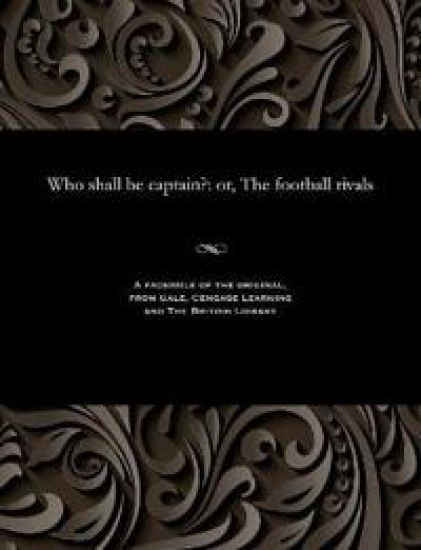 Who Shall Be Captain?