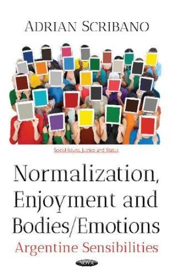 Normalization, Enjoyment and Bodies/Emotions