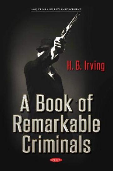 A Book of Remarkable Criminals