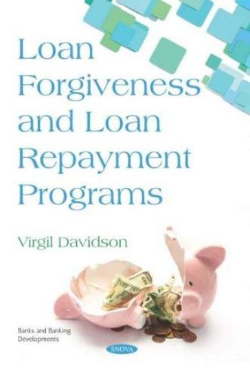 Loan Forgiveness and Loan Repayment Programs