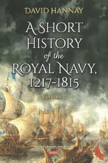 A Short History of the Royal Navy, 1217-1815