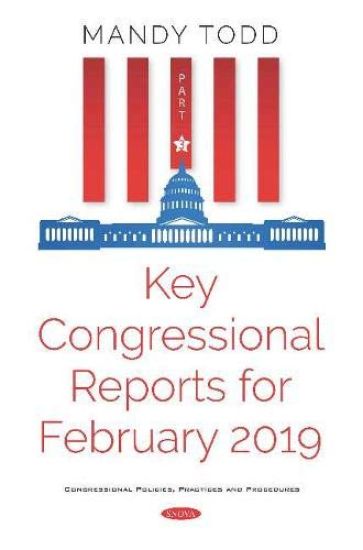 Key Congressional Reports for February 2019