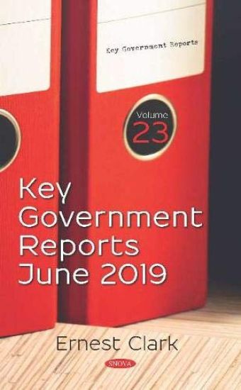 Key Government Reports - June 2019