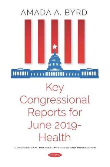 Key Congressional Reports for June 2019 – Health