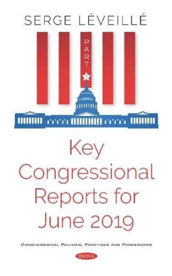 Key Congressional Reports for June 2019