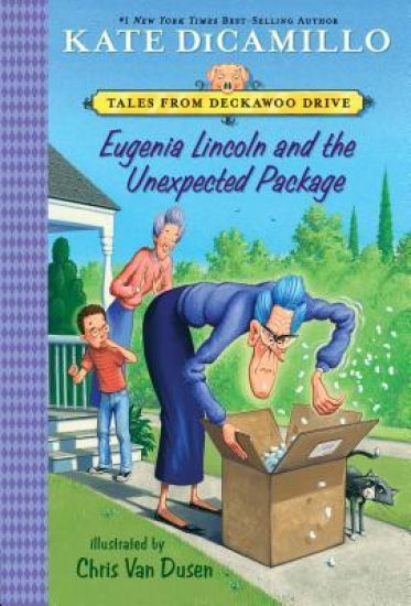 Eugenia Lincoln and the Unexpected Package: Tales from Deckawoo Drive, Volume Four (a Quirky Early Chapter Book of Surprise, Self-Discovery, and the A