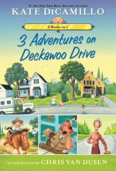 3 Adventures on Deckawoo Drive: 3 Books in 1 (an Early Chapter Book Collection Featuring Leroy Ninker Saddles Up, Francine Poulet Meets the Ghost Racc