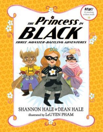 The Princess in Black: Three Monster-Battling Adventures: Books 4-6