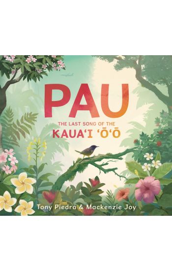 Pau: The Last Song of the Kaua'i 'O'o