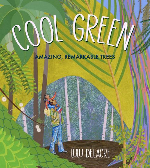 Cool Green: Amazing, Remarkable Trees