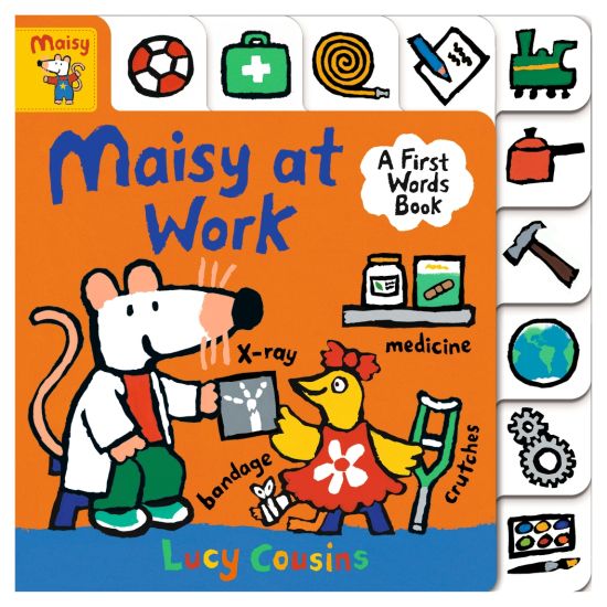 Maisy at Work: A First Words Book: (A Maisy the Mouse Tabbed Board Book - For Toddlers and Kids Ages 1-3)