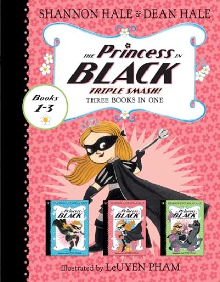 The Princess in Black Triple Smash!: 3 Books in 1