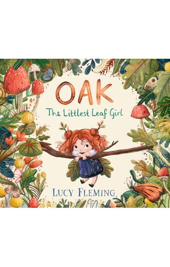 Oak: The Littlest Leaf Girl