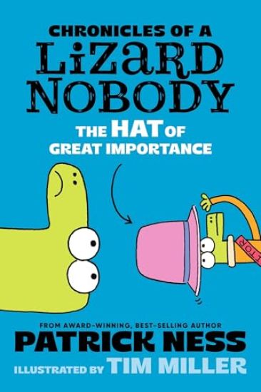 Chronicles of a Lizard Nobody: The Hat of Great Importance