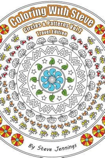 Coloring With Steve Circles and Patterns Vol.2 Travel Edition