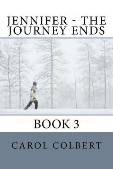 Jennifer - The Journey Ends: Book 3