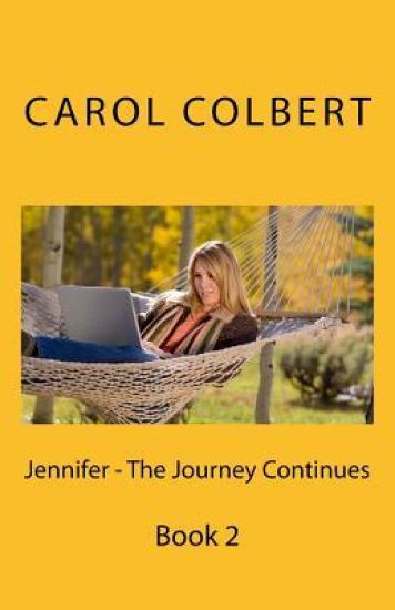 Jennifer - The Journey Continues: Book 2