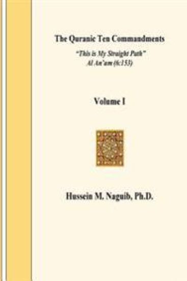 The Quranic Ten Commandments Vol. 1, Ed. 2