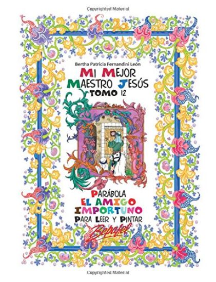Mi mejor maestro Jesús-Parábola El amigo importuno: Para leer y pintar