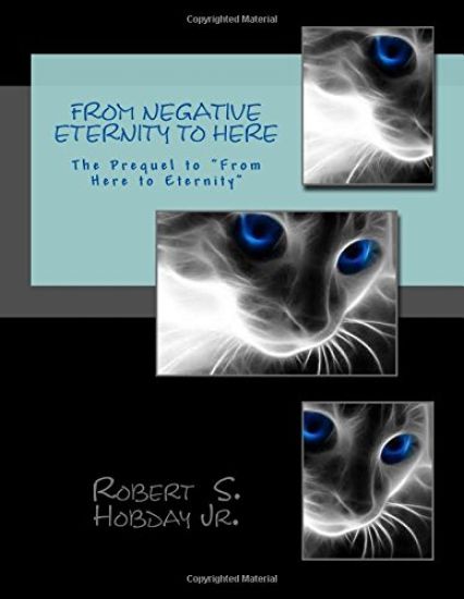 From Negative Eternity To Here: The Prequel to "From Here To Eternity"