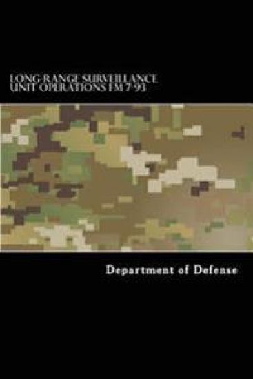 Long-Range Surveillance Unit Operations FM 7-93