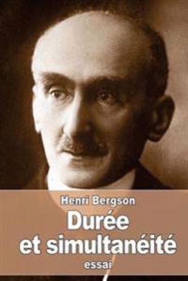 Durée et simultanéité: À propos de la théorie d'Einstein