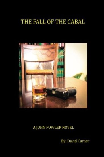 The Fall of the Cabal: A John Fowler Novel