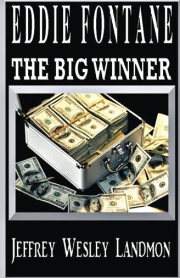 Eddie Fontane: The Big Winner!
