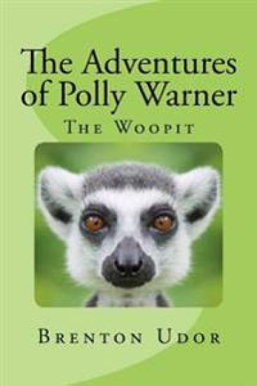 The Adventures of Polly Warner: The Woopit