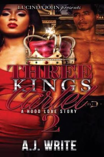 Three Kings Cartel 2: A Hood Love Story