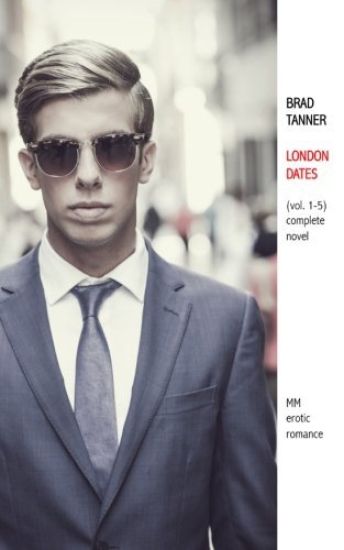 London Dates, vol.1-5 (complete novel) - MM erotic romance