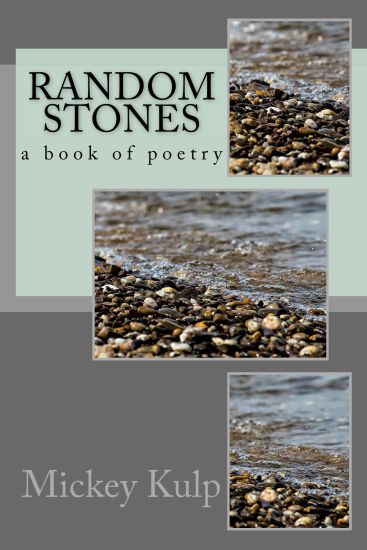 Random Stones: A book of poetry