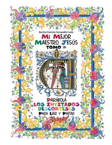 Mi mejor maestro Jesús-Parábola Los invitados descorteses: Para leer y pintar