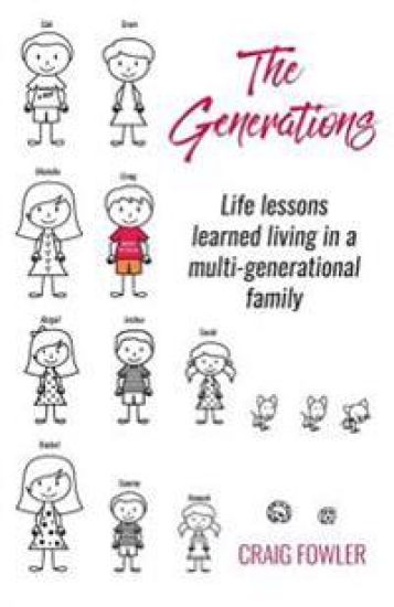 The Generations: Life lessons learned living in a multi-generational family