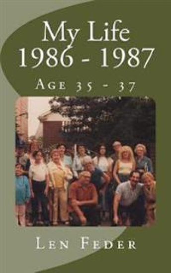 My Life 1986 - 1987: Age 35 - 37