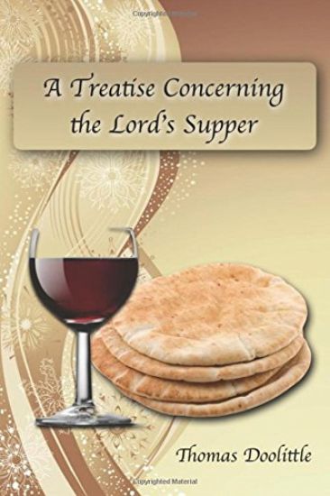 A Treatise Concerning the Lord's Supper